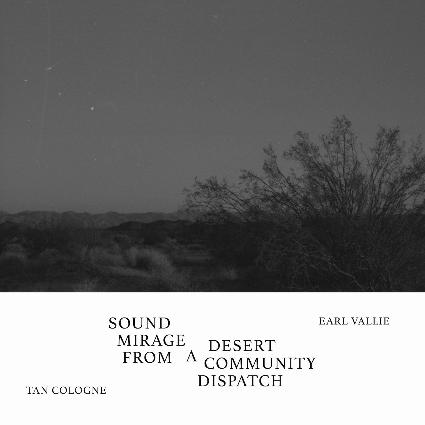 Sound Mirage From A Desert Community Dispatch (6912416022610)